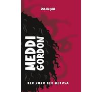 Meddi Gordon - Der Zorn der Medusa
