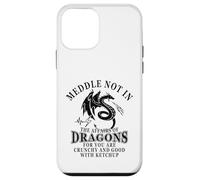 Meddle Not in The Affairs of Dragons Coque pour iPhone 12 Mini