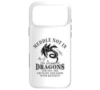 Meddle Not in The Affairs of Dragons Coque pour iPhone 17 Pro Max