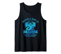 Meddle Not in The Affairs of Dragons Funny Dragon Lover Débardeur