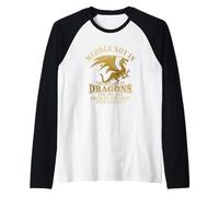 Meddle Not in The Affairs of Dragons Funny Dragon Lover Manche Raglan