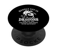 Meddle Not in The Affairs of Dragons PopSockets PopGrip Adhésif
