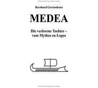Medea, Die Verlorene Tochter