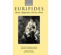 Medea, Hippolytus, Electra, Helen