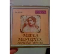 Medea Mei-Figner. Soprano 1859-1952