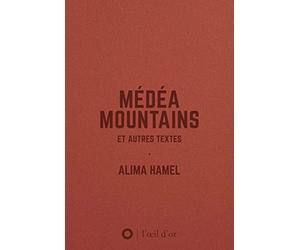 Médéa Moutains & autres textes