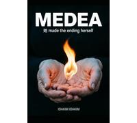 MEDEA: She made the ending herself