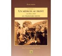 Médecin au front de 1914 à 1918 (un) C. Fournel (Auteur), S. Muzelle (Auteur)