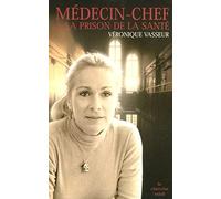 Médecin-chef à la prison de la santé