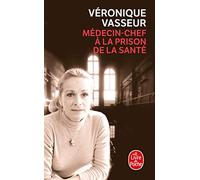 Médecin chef à la prison de la santé