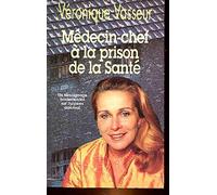 Medecin-Chef a la Prison de la Sante