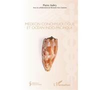 Medecin conchyliologue et ocean indo pacifique - Pierre Aubry - L'harmattan - broché - Guide