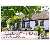 "Médecin de campagne" - Places au bord de la Schlei et de la Baltique, Version française (Calendrier mural 2026 DIN A3 portrait), Calendrier CALVENDO mensuel