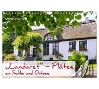 "Médecin de campagne" - Places au bord de la Schlei et de la Baltique, Version française (Calendrier mural 2026 DIN A4 portrait), Calendrier CALVENDO mensuel