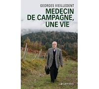 Médecin de campagne, une vie