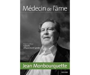 Médecin de l'âme: Jean Monbourquette