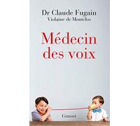 Médecin des voix: récit