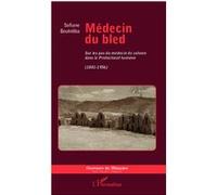 Médecin du bled Sofiane Bouhdiba (Auteur)