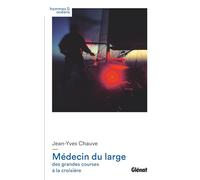 Médecin du large: des grandes courses à la croisière