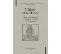 Médecin et médecine : Manuel d'introduction à l'étude de l'histoire de la médecine en PCEM 1