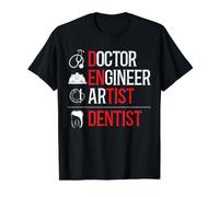 Médecin, ingénieur, Artiste, Dentiste, Chirurgien Dentaire T-Shirt Graphique avec Valeur