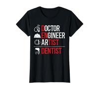 Médecin, ingénieur, Artiste, Dentiste, Chirurgien Dentaire T-Shirt Graphique avec Valeur