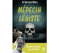 Médecin légiste Bernard Marc (Auteur)