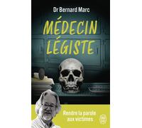 Médecin légiste - Bernard Marc - J'ai Lu - Poche - Essai