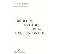 Médecin, Malade, Sida, Une Rencontre