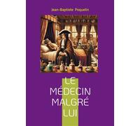 Medecin malgre lui Comedie satirique sur la medec - Molière - Books On Demand - broché - Théâtre