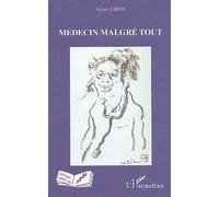 Médecin Malgré Tout