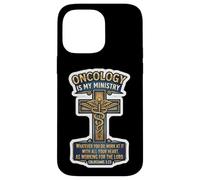 Médecin oncologue chrétien L'oncologie est Mon ministère (Jésus, O.D.) Coque pour iPhone 14 Pro Max