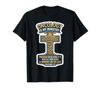Médecin oncologue chrétien L'oncologie est Mon ministère (Jésus, O.D.) T-Shirt