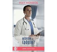 Médecin ou coquin ? Max Monroe (Auteur), Émilie Terrao (Traduction)