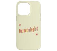Médecin Spécialiste en Dermatologie Dermatologue Coque pour iPhone 14 Pro Max