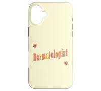 Médecin Spécialiste en Dermatologie Dermatologue Coque pour iPhone 16 Plus