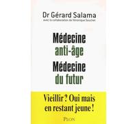 MEDECINE ANTI-AGE, MEDECINE DU