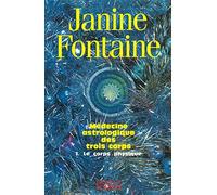 Medecine Astrologique Des Trois Corps - Tome 1, Le Corps Physique