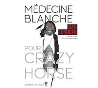 Médecine blanche pour Crazy Horse - Dan O'Brien - Au diable vauvert - Poche - Roman