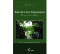 Medecine chez les Yanesha d'Amazonie péruvienne: La traversée par les plantes