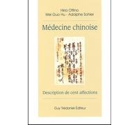 Médecine chinoise - Description de cent affections