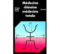 Medecine Chinoise, Medecine Totale