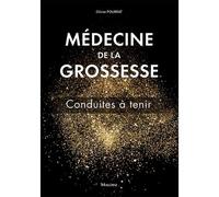 Médecine de la grossesse Conduites à tenir - O. Pourrat - Maloine - broché - Etude