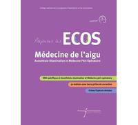 Médecine De L'aigu - Anesthésie-Réanimation Et Médecine Péri-Opératoire - Préparer Les Ecos
