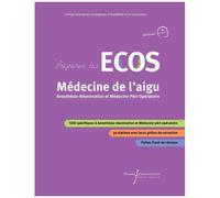 Médecine De L'aigu - Anesthésie-Réanimation Et Médecine Péri-Opératoire - Préparer Les Ecos