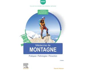 Médecine de montagne Pratiques - Pathologies - Prévention - Jean-Paul Richalet - Elsevier Masson - broché - Scolaire / Universitaire