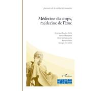 Médecine du corps, médecine de l'âme