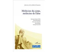Médecine du corps, médecine de l'âme - Fondation Ostad Elahi - L'harmattan - broché - Essai