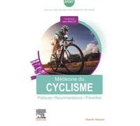 Médecine du cyclisme Docteur Jacky Maillot (Auteur), Docteur Eric Meinadier (Auteur)