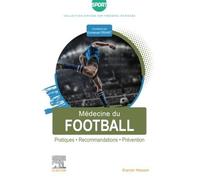 Emmanuel Orhant – Médecine du football – Pratiques, recommandations, prévention